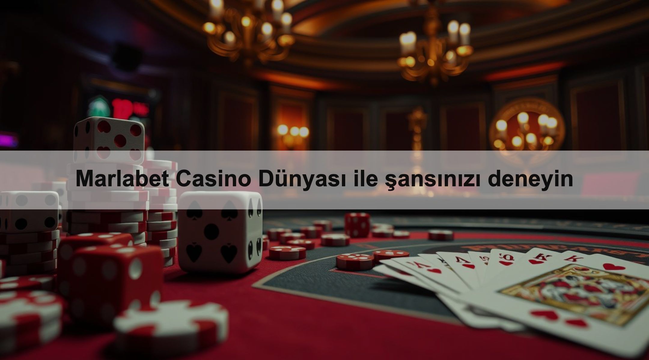 Marlabet Casino Dünyası ile şansınızı deneyin